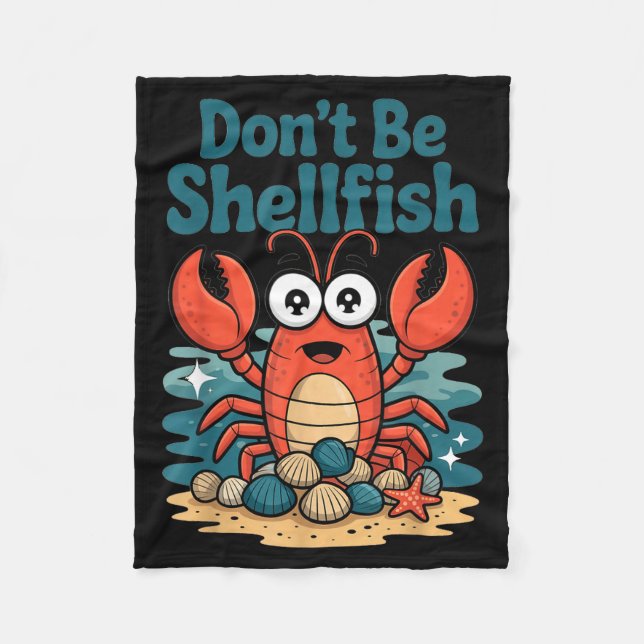 Manta Polar Don't Be Shellfish Funny Pun Lobster  (Anverso)