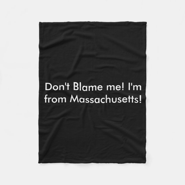 Manta Polar Dont Blame Me Im From Machusetts  (Anverso)