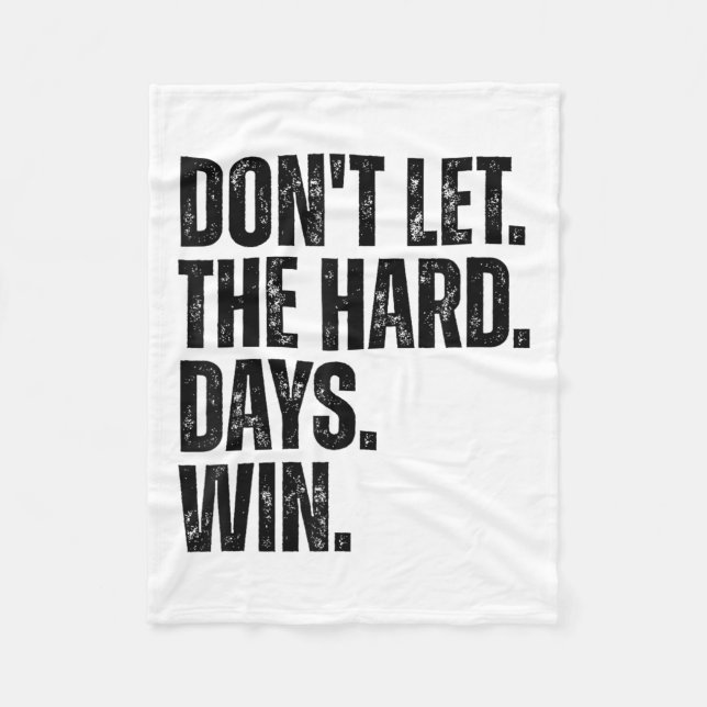 Manta Polar Don't Let The Hard Days Win Motivational Tee  (Anverso)