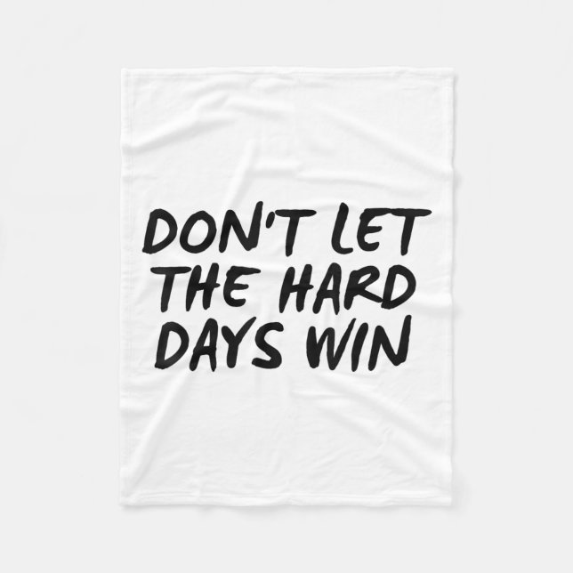 Manta Polar Don't Let The Hard Days Win Motivational Tee  (Anverso)