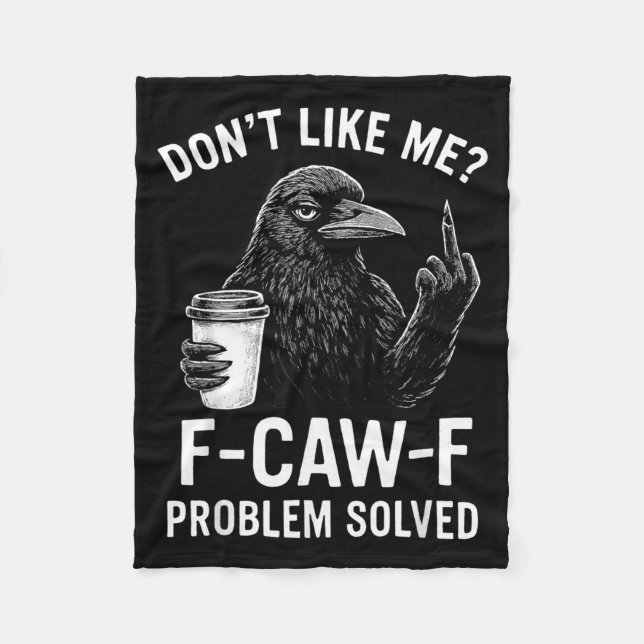 Manta Polar Don't Like Me F-caw-f Problem Solved Crow Meme Hum (Anverso)