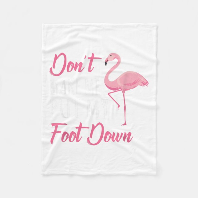 Manta Polar Dont Make Me Put My Foot Down Flamingo _1  (Anverso)