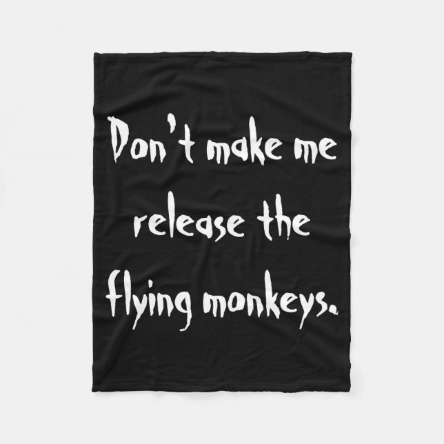 Manta Polar Dont Make Me Release The Flying Monkeys  (Anverso)