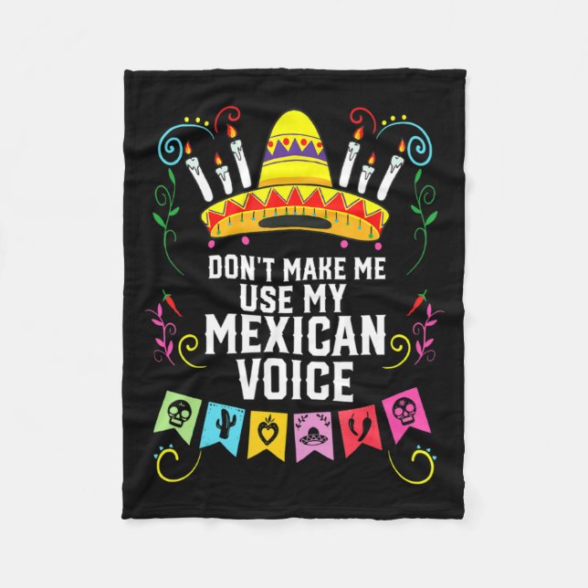Manta Polar Dont Make Me Use My Mexican Voice Mexico Pride  (Anverso)