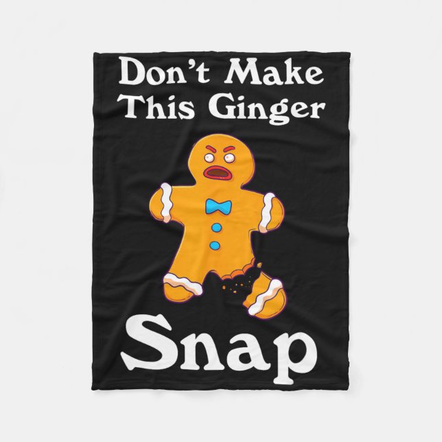 Manta Polar Don't Make This Ginger Snap Redhead Gift Christmas (Anverso)