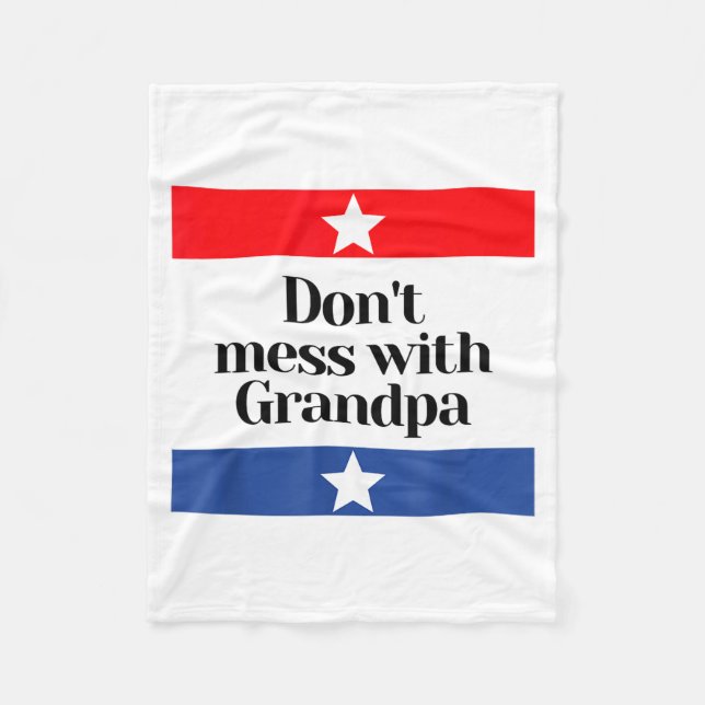 Manta Polar Don't Mess With Grandpa Texas Dad Granddad Grandfa (Anverso)