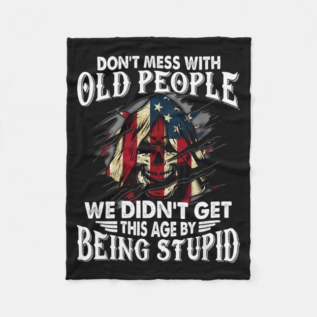 Manta Polar Don't Mess With Old People We Didn't Get This Age  (Anverso)