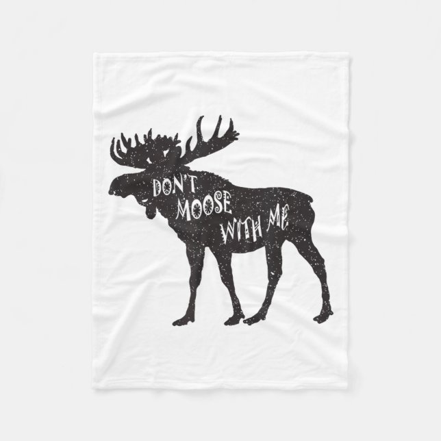 Manta Polar Don't Moose With Me Distressed Animal Lover Gift  (Anverso)