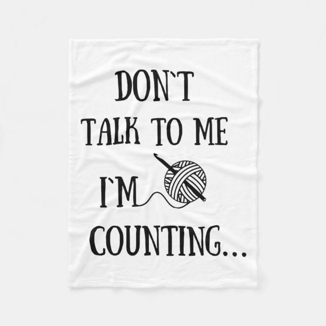Manta Polar Dont Talk To Me Im Counting Funny Crochet  (Anverso)