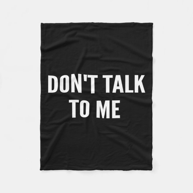 Manta Polar Don't Talk To Me Shirt Funny Shirt  (Anverso)