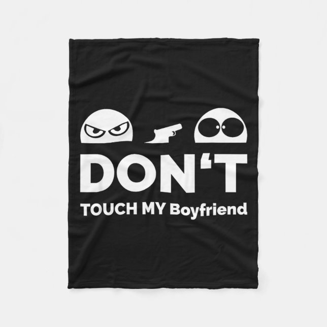 Manta Polar Don't Touch My Boyfriend Partnership  (Anverso)