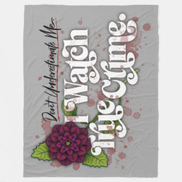 Manta Polar Don't Underestimate Me. I Watch True Crime.