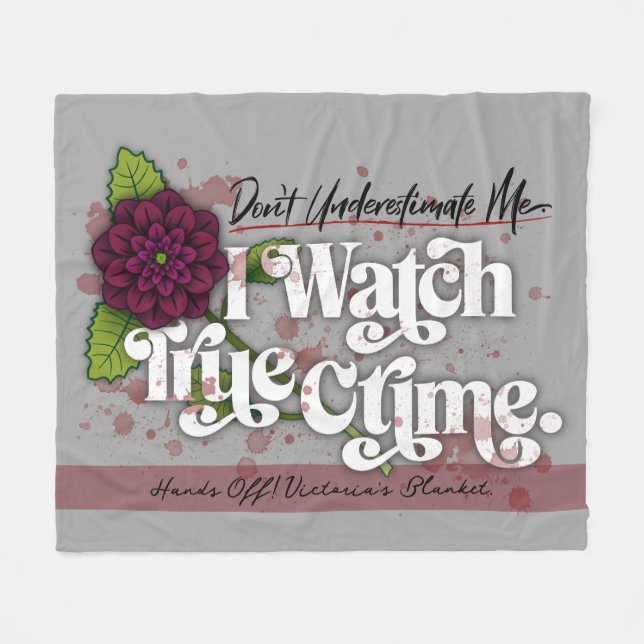 Manta Polar Don't Underestimate Me. I Watch True Crime.–Name (Frente (Horizontal))