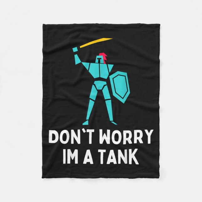 Manta Polar Don't Worry Im A Tank Gaming Mmo Rpg Funny  (Anverso)