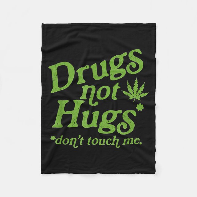 Manta Polar Drug Not Hugs Don't Touch Me Weed Canabis  (Anverso)