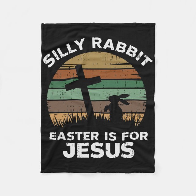 Manta Polar Easter Day Silly Rabbit Easter Is For Jesus Christ (Anverso)
