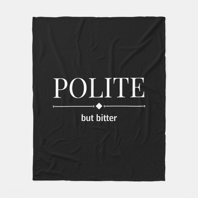 Manta Polar Educado Pero Amargo Sarcástico (Anverso)