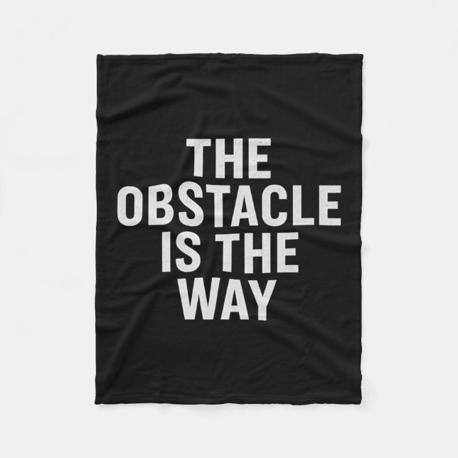 Manta Polar El Obstáculo Es El Camino. Cita estética, diseño.  (Anverso)