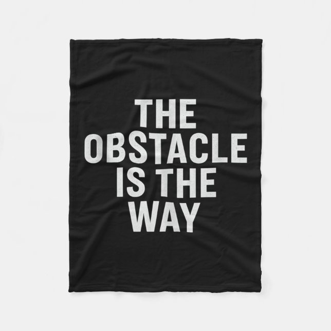 Manta Polar El Obstáculo Es El Camino. Cita estética, diseño.  (Anverso)