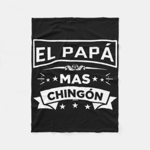 Manta Polar El Papa Mas Chingon Funny Padres Españoles Mexican