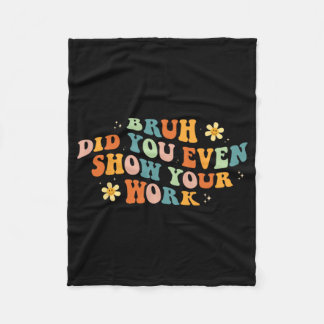 Manta Polar El Profesor De Matemáticas Shirt Bruh Incluso Most