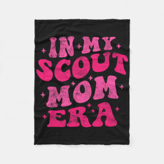 Manta Polar En La Era De Mi Scout Mom Era Funny Scout Mom Groo