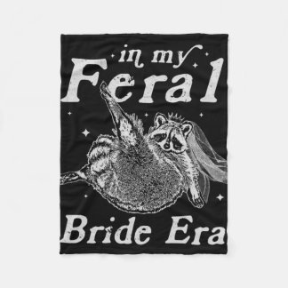 Manta Polar En mi era de novia raccoon Shirt gracioso Feral Ra