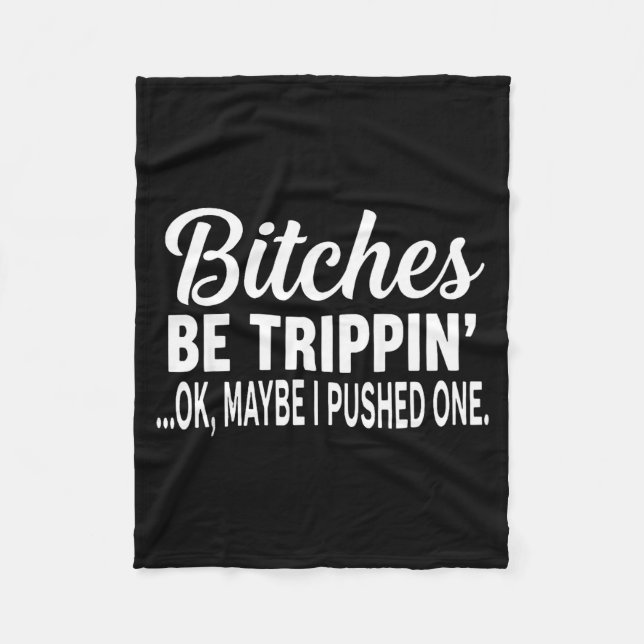 Manta Polar Es Be Tripn' Ok Maybe I Pushed One Funny Saying Qu (Anverso)