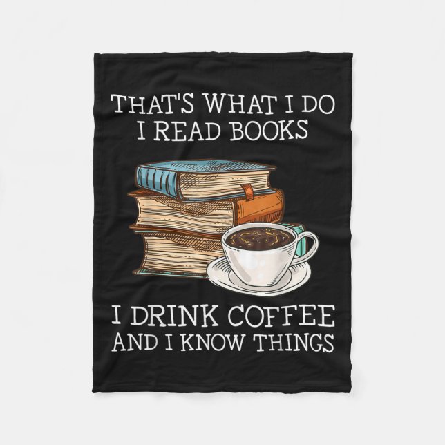 Manta Polar Eso Es Lo Que Leo Libros Que Bebí Café Lo Que Sé (Anverso)