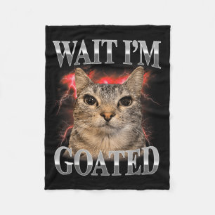 Manta Polar Espera, soy cabra Gato Tonto Meme divertido de gat