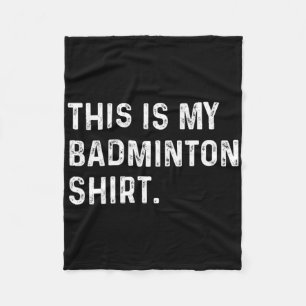 Manta Polar Este Es Mi Camisa Badminton - Juego Deportivo Juga