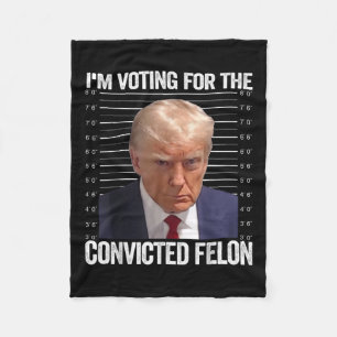 Manta Polar Estoy Votando Por El Condenado Felon Funny Pro Tru