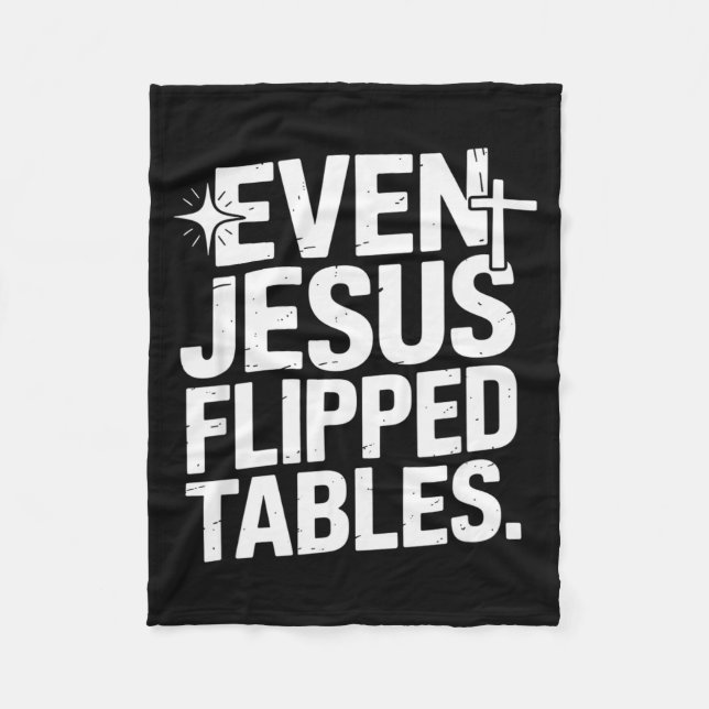 Manta Polar Even Jesus Flipped Tables Funny Jesus Lovers Chris (Anverso)