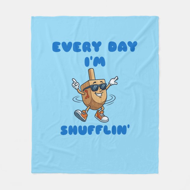 Manta Polar Every Day I'm Shufflin Fleece Blanket (Anverso)