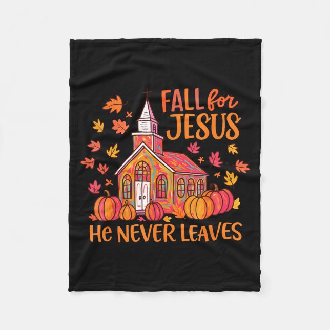 Manta Polar Fall For Jesus He Never Leaves Autumn Church Chris (Anverso)