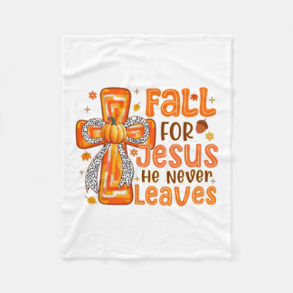 Manta Polar Fall For Jesus He Never Leaves Pumpkin Autumn Than