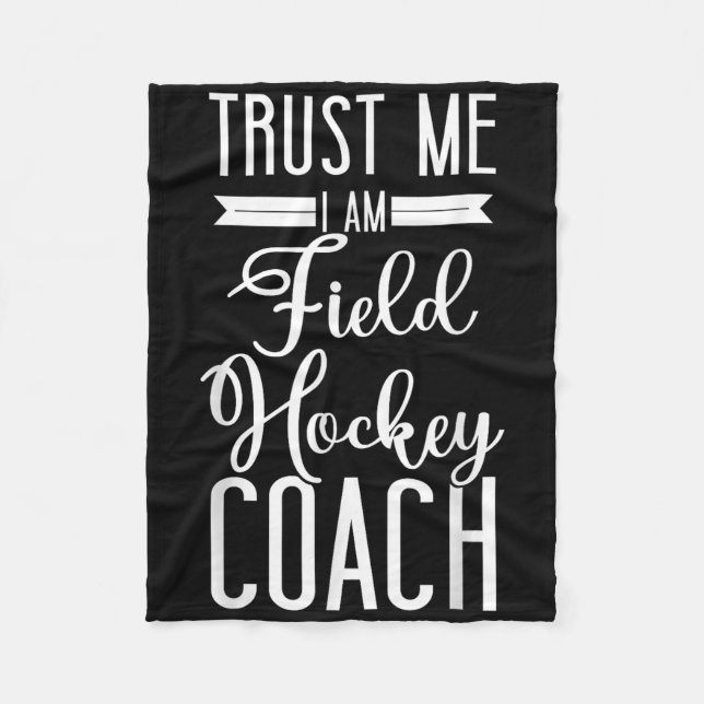 Manta Polar Field Hockey Coach Trust Me I'm A Field Hockey Coa (Anverso)