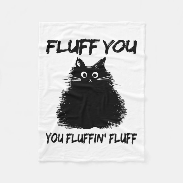 Manta Polar ¡Fluff You Fluffin' Fluff Shirt Funny Cat Kitt (Anverso)