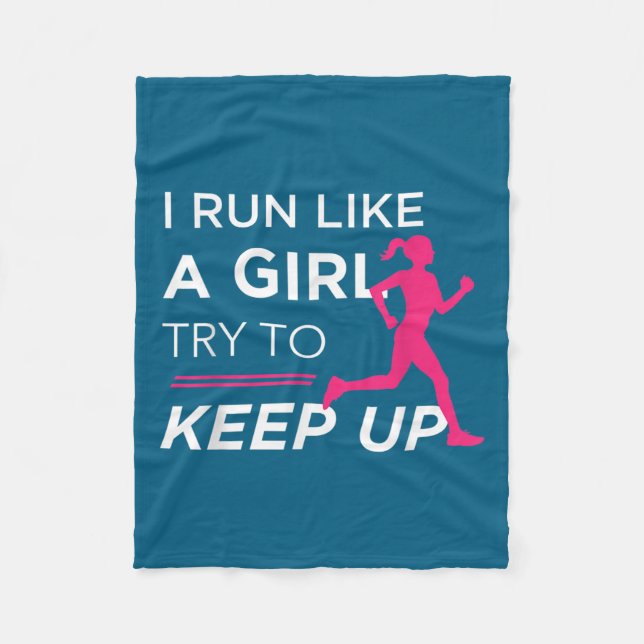 Manta Polar For Female Runners - I Run Like A Girl Try To Keep (Anverso)