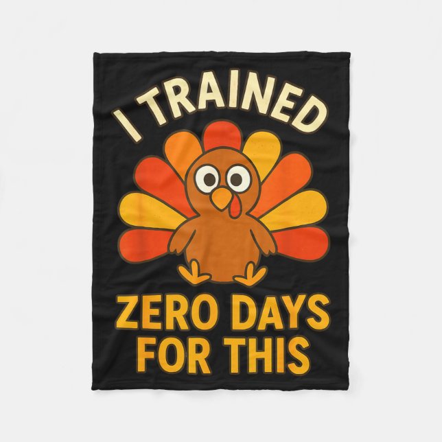 Manta Polar Fun Thanksgiving Turkey Saying I Trained Zero Days (Anverso)