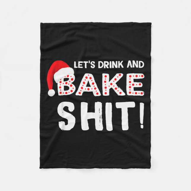 Manta Polar Funny Adult Christmas Baking Shirt, Drink And Bake (Anverso)