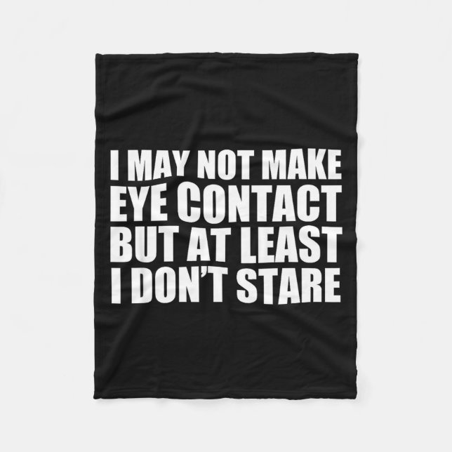 Manta Polar Funny Autism Sarcasm I May Not Make Eye Contact Do (Anverso)