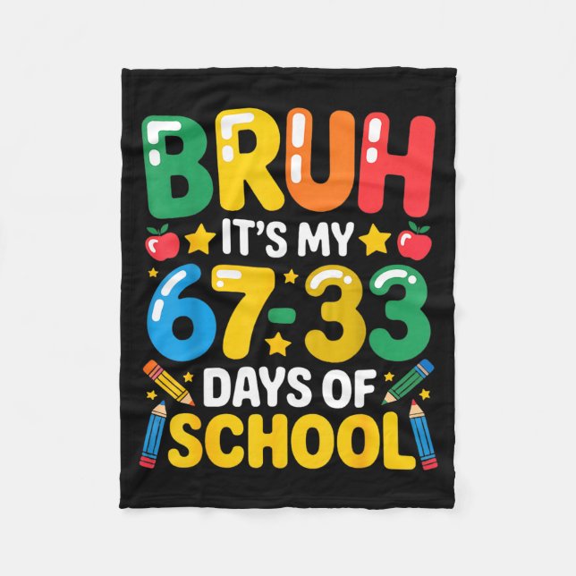 Manta Polar Funny Bruh It's My 67 33 Days Of School Math Six S (Anverso)
