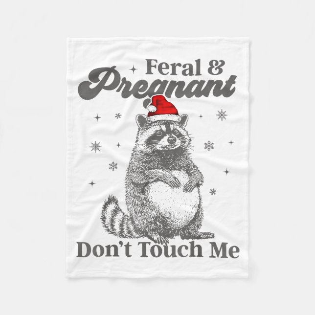 Manta Polar Funny Christmas Raccoon Feral And Pregnant Don't T (Anverso)
