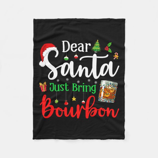 Manta Polar Funny Dear Santa Just Bring Bourbon Christmas Paja (Anverso)
