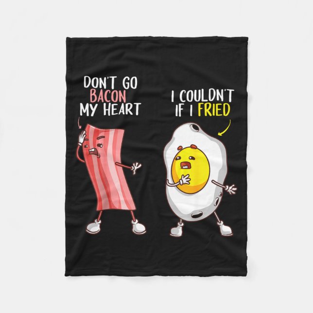 Manta Polar Funny Don't Go Bacon My Heart Cool Bacon And Egg G (Anverso)