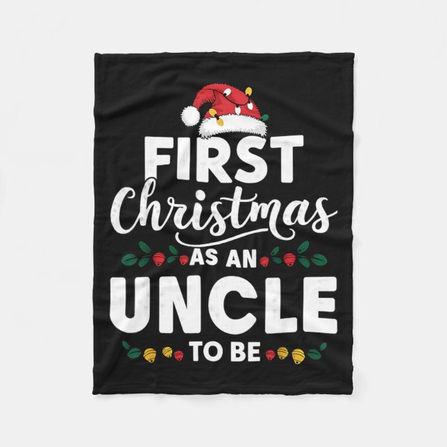 Manta Polar Funny First Christmas As An Uncle To Be New Uncle  (Anverso)