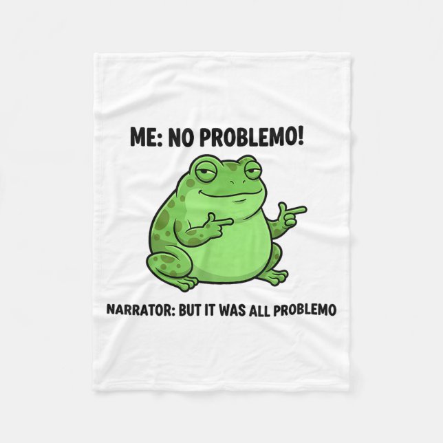 Manta Polar Funny Frog Me No Problemo Narrator But It Was All  (Anverso)