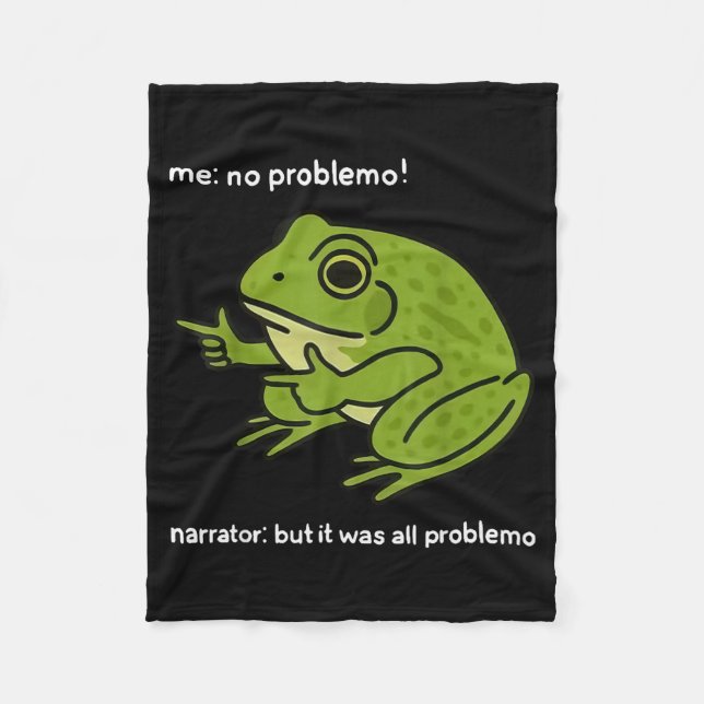 Manta Polar Funny Frog Me No Problemo Narrator But It Was All  (Anverso)