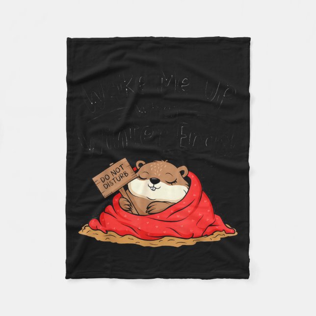 Manta Polar Funny Groundhog Wake Me Up When Winter Ends Ground (Anverso)